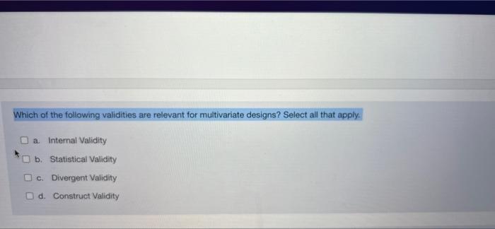 Solved Which Of The Following Validities Are Relevant For | Chegg.com