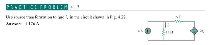 Solved PRACTICE PROBLEM 4.1 Use source transformation to | Chegg.com