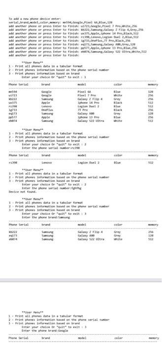 To add a new ghone device entern adf awother plone or press fater to findici
*user Neruct
1. Print all ghomes data in e tabu