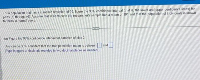 Solved For a population that has a standard deviation of 20 | Chegg.com