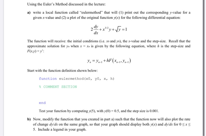 Solved Using the Euler's Method discussed in the lecture: a) | Chegg.com