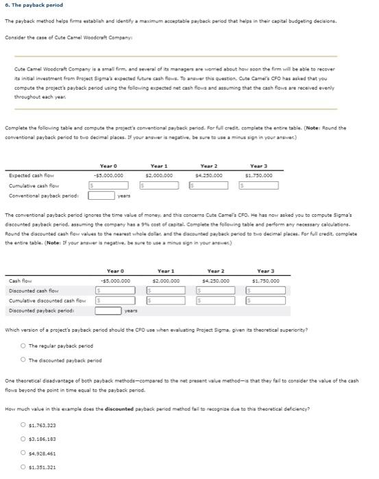 Solved 6. The parback period The paybuck methed helpa firma | Chegg.com