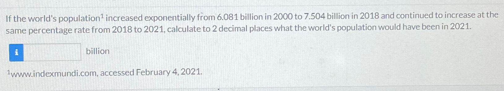 Solved If the world's population ?1 ﻿increased exponentially | Chegg.com