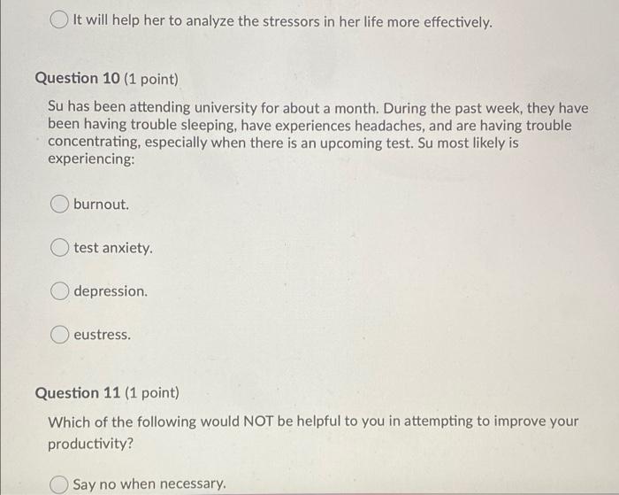 Solved Question 1 (1 point) A stressful situation would be | Chegg.com