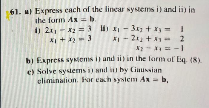 Solved 61. a) Express each of the linear systems i) and ii) | Chegg.com