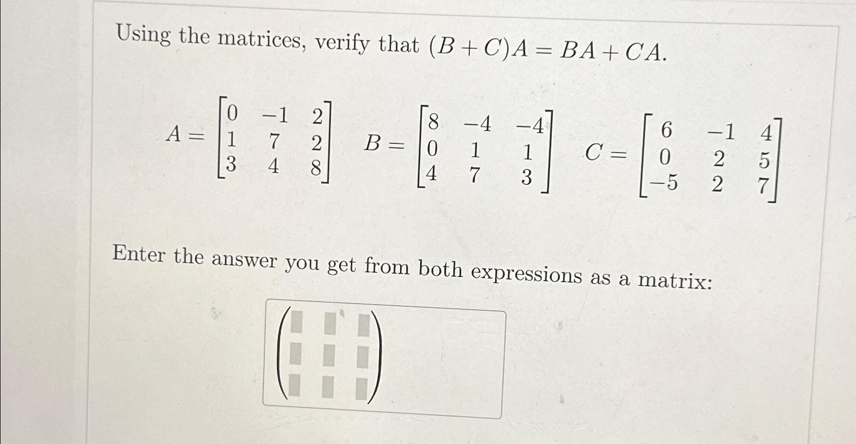 Solved Using The Matrices, Verify That | Chegg.com