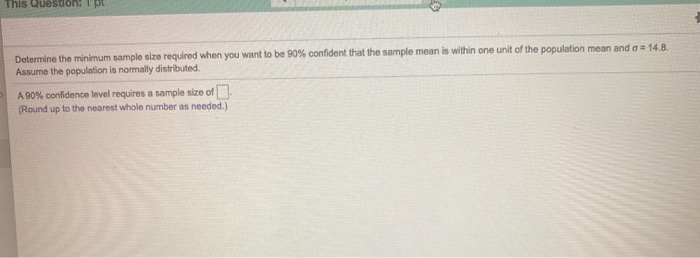 Solved Determine The Minimum Sample Size Required When You | Chegg.com