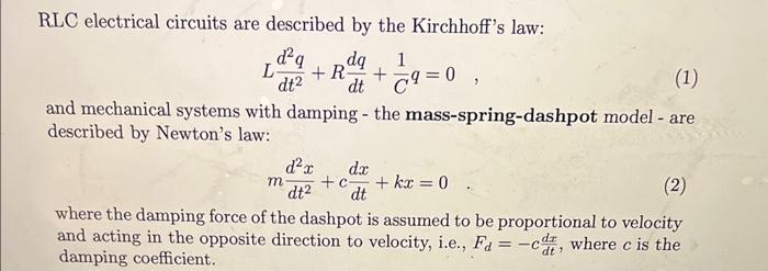 Solved Solve the mass-spring-dashpot model (2) for the | Chegg.com