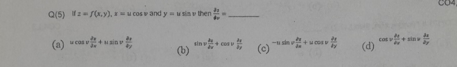 Solved Q(5) ﻿If 2=f(x,y),x=ucosv and y=usinv then | Chegg.com