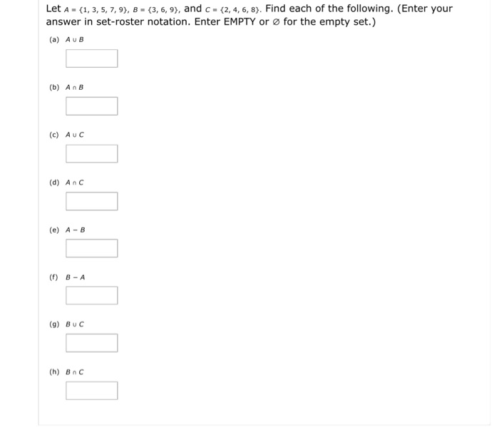 Solved Let A = (1, 3, 5, 7, 9), B = {3, 6, 9), And C = | Chegg.com