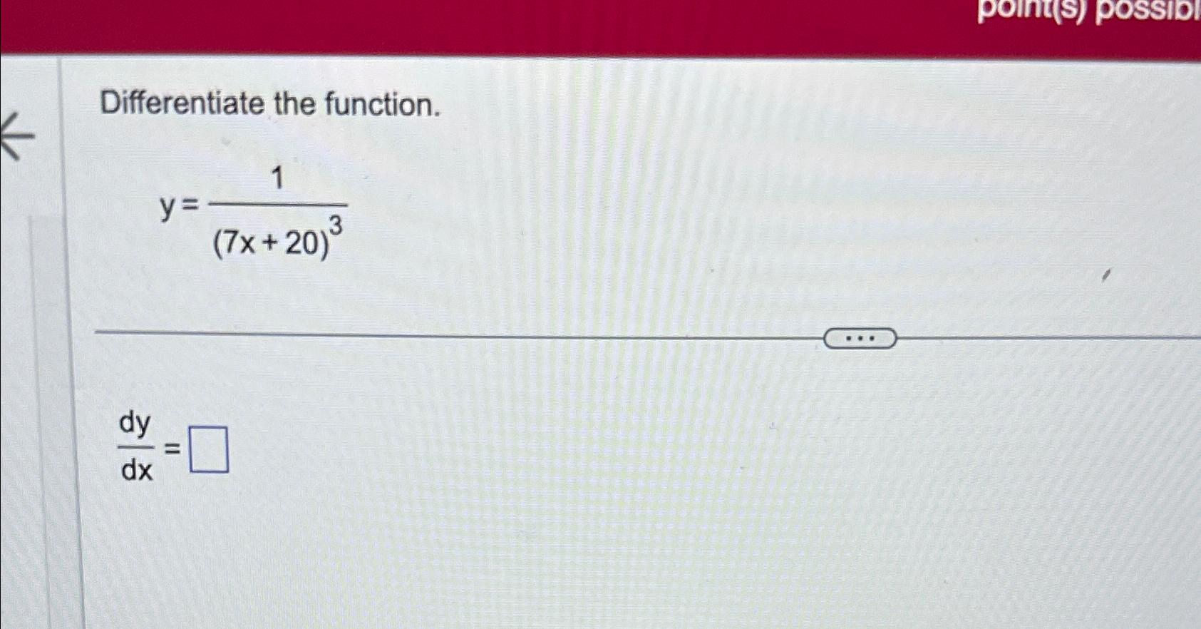 Solved Differentiate The Function Y 1 7x 20 3dydx