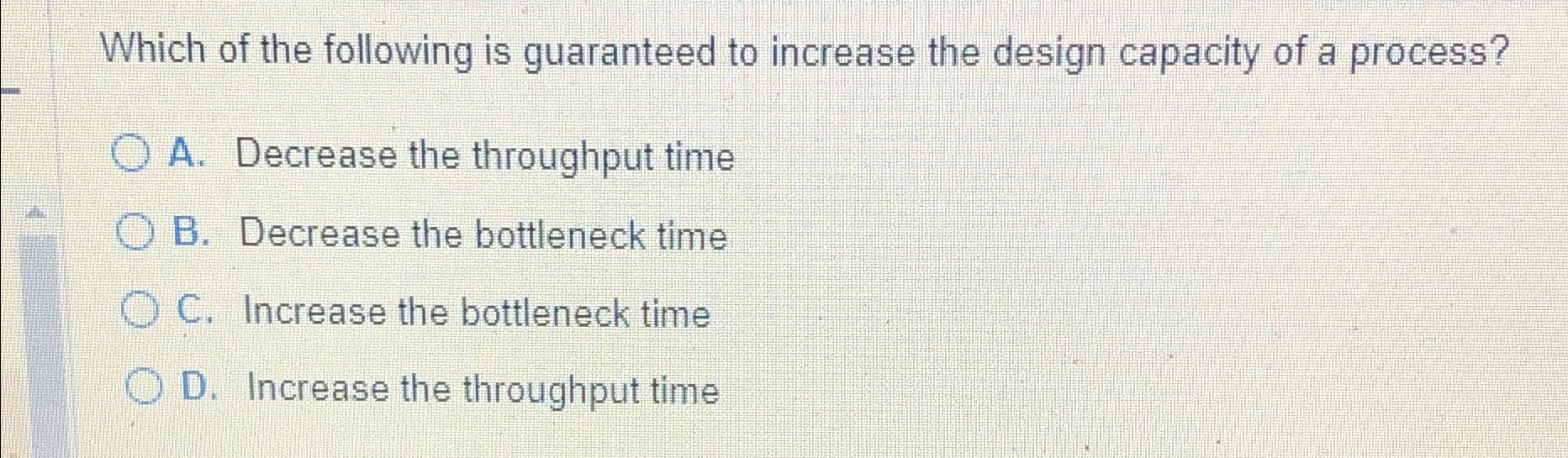 Solved Which of the following is guaranteed to increase the | Chegg.com