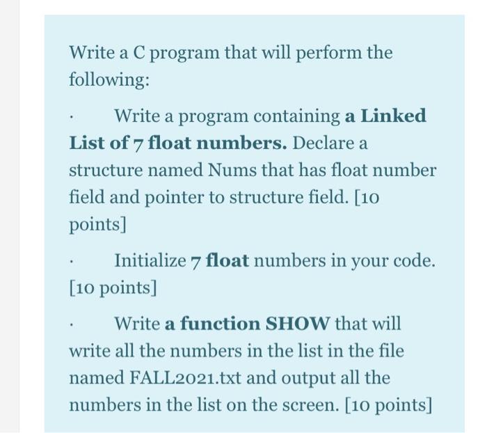 Solved Write a C program that will perform the following: | Chegg.com