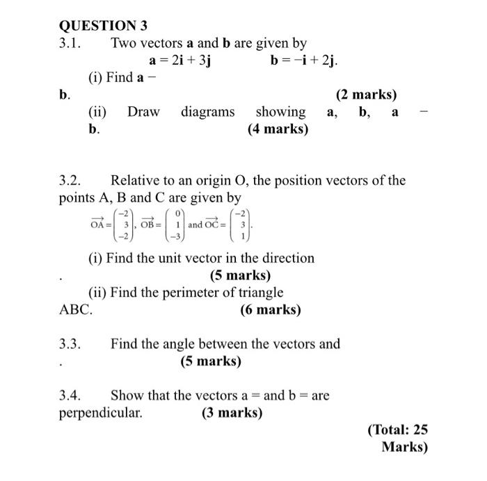 Solved QUESTION 3 3.1. Two Vectors A And B Are Given By A = | Chegg.com