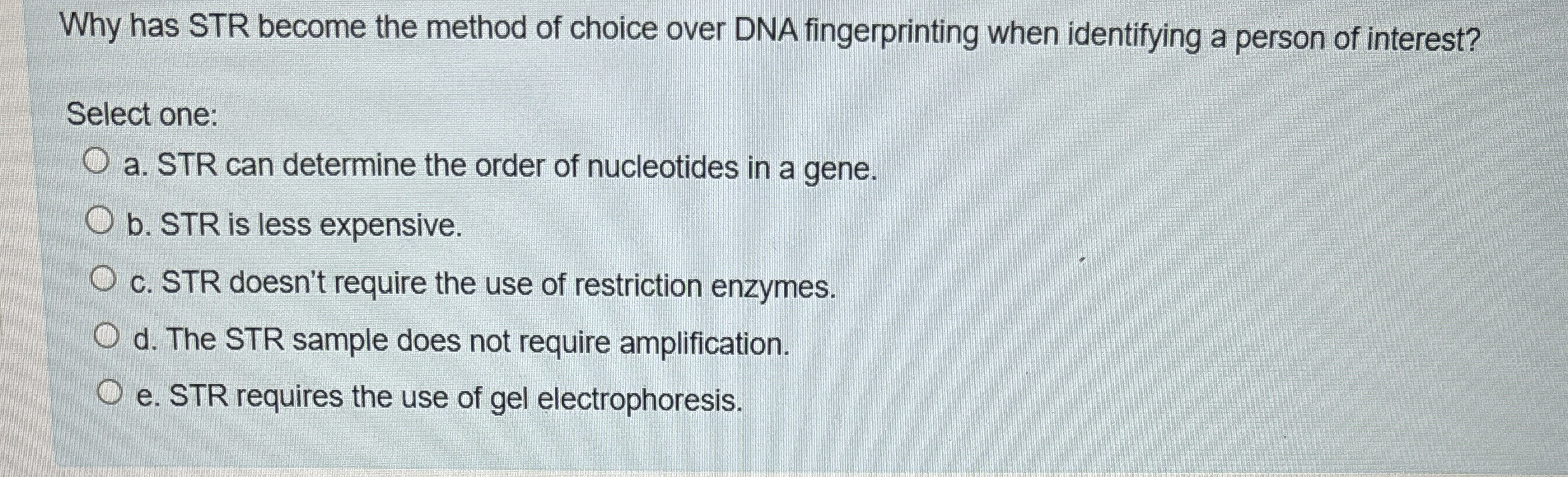 Solved Why has STR become the method of choice over DNA | Chegg.com