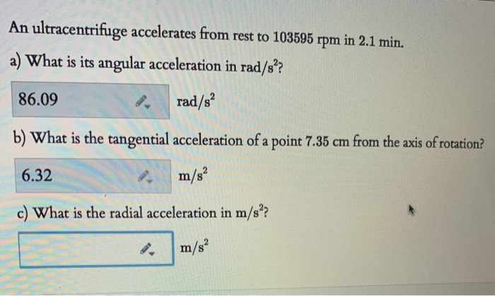 Solved An ultracentrifuge accelerates from rest to 103595 | Chegg.com