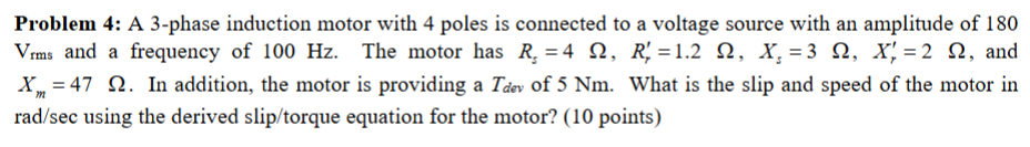 Solved Problem 4: A 3-phase induction motor with 4 ﻿poles is | Chegg.com