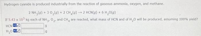 Solved Hydrogen cyanide is produced industrially from the | Chegg.com