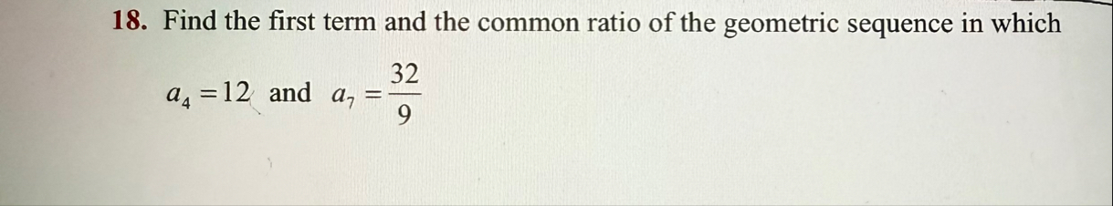 Solved Find the first term and the common ratio of the | Chegg.com