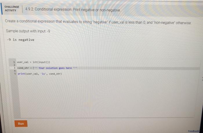 Solved CHALLENGE ACTIVITY 4.9.2. Conditional Expression | Chegg.com