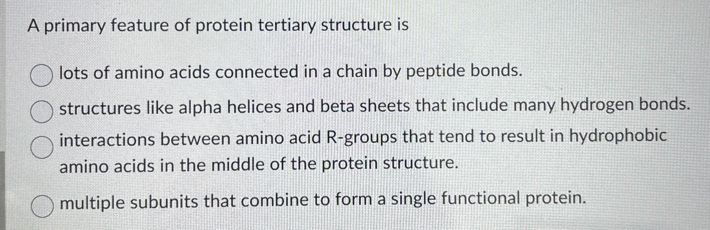 Solved A primary feature of protein tertiary structure