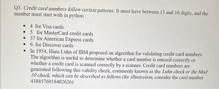 Solved Q3. Credit card numbers follow certain patterns: It | Chegg.com