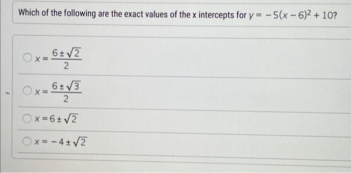 Solved Which of the following are the exact values of the x | Chegg.com