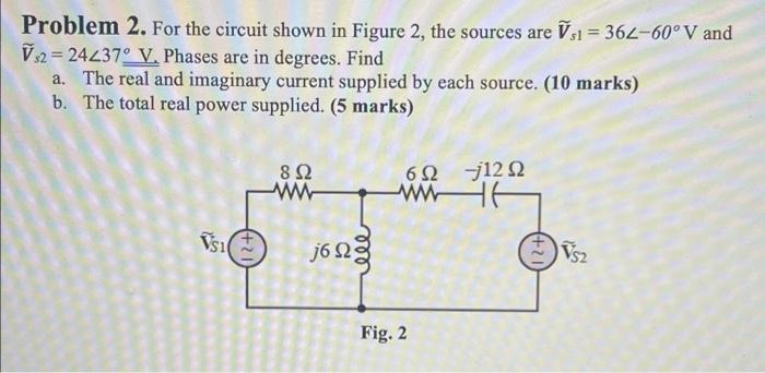 Solved Problem 2. For The Circuit Shown In Figure 2, The | Chegg.com