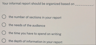 Solved Your informal report should be organized based on | Chegg.com