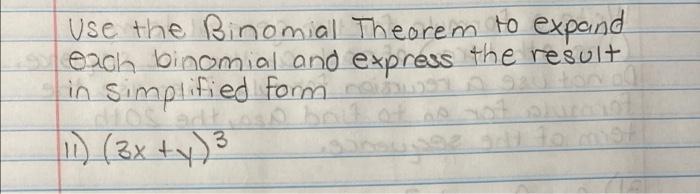 Solved Use The Binomial Theorem To Expand Each Binomial And | Chegg.com