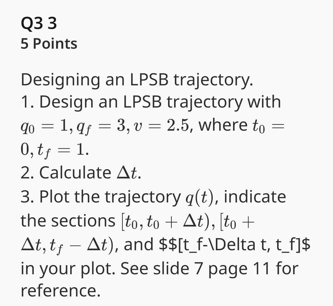 Solved Designing an LPSB trajectory. 1. Design an LPSB