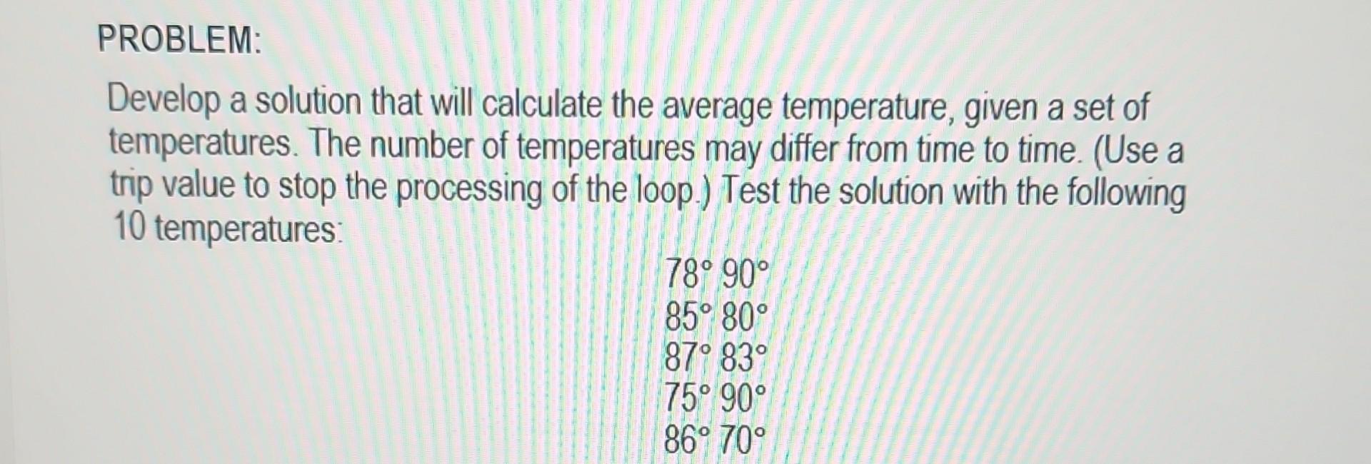 Solved Develop A Solution That Will Calculate The Average | Chegg.com