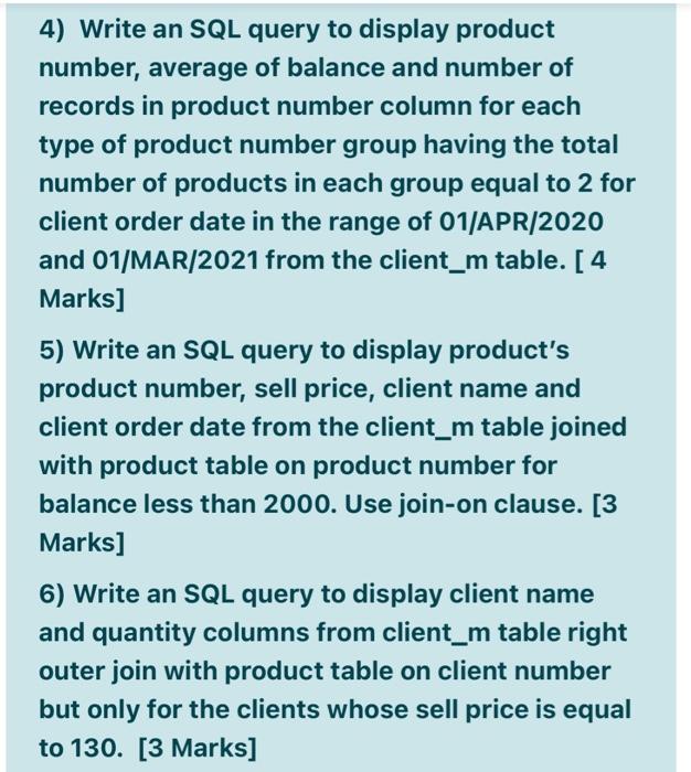 Solved 4) Write an SQL query to display product number, | Chegg.com