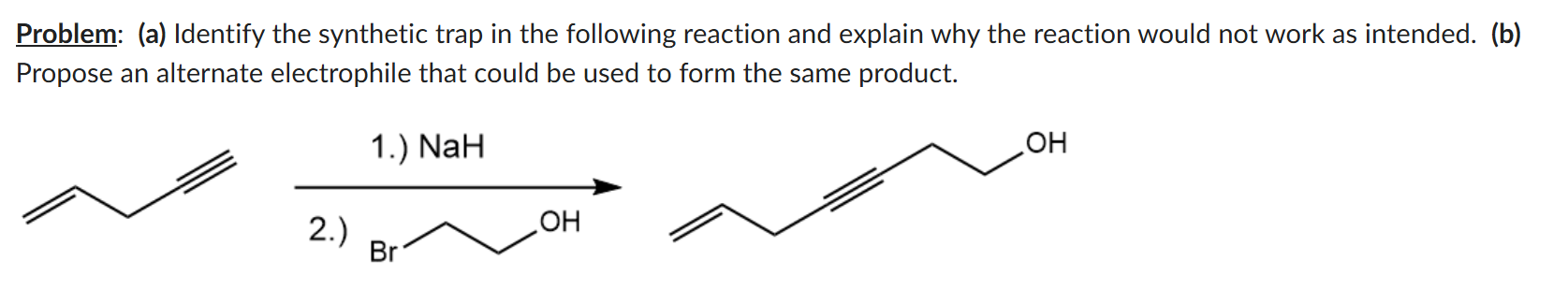 Solved Problem: (a) ﻿Identify the synthetic trap in the | Chegg.com