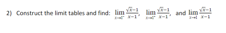 Solved Construct the limit tables and find: | Chegg.com