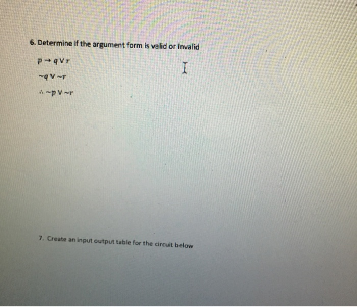 Valid Or Invalid Forms Math Solved 6. Determine if the argument form is valid or invalid | Chegg.com
