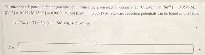 Solved Calculate the cell potential for the galvanic cell in | Chegg.com
