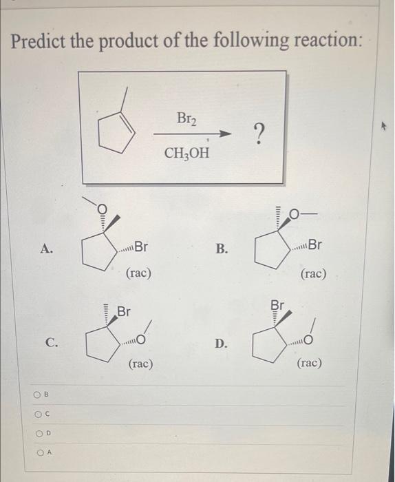 [Solved]: Predict The Product Of The Following Reaction: Br