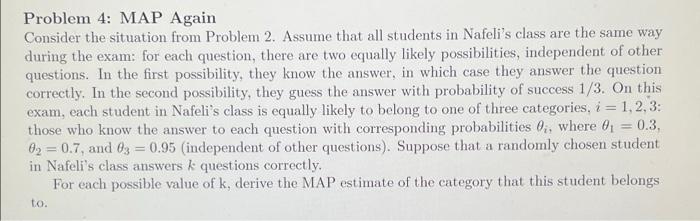 Solved Problem 4: MAP Again Consider the situation from | Chegg.com