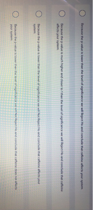Solved There was a study conducted on the efficiency of | Chegg.com