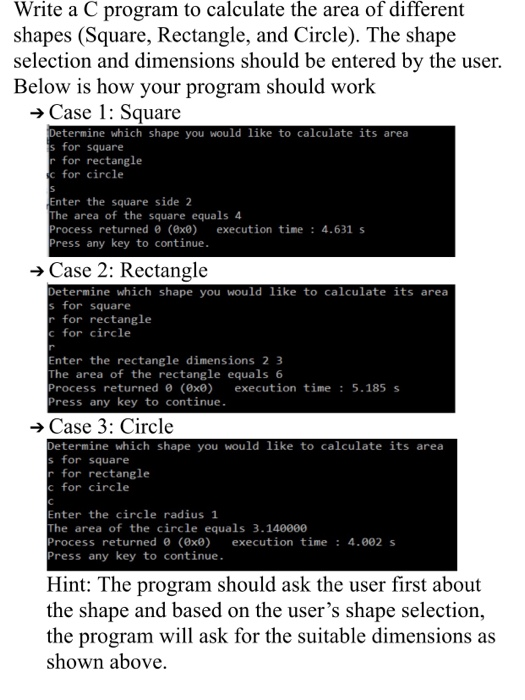 Solved S Write a C program to calculate the area of | Chegg.com