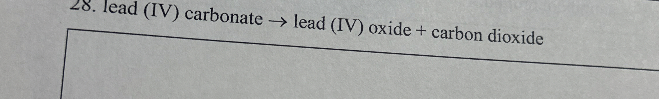 Solved lead (IV) ﻿carbonate → ﻿lead (IV) ﻿oxide + ﻿carbon | Chegg.com