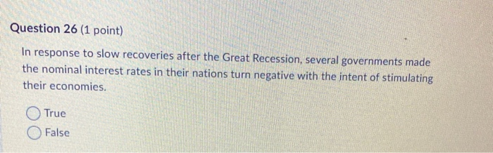 Solved Question 26 (1 point) In response to slow recoveries | Chegg.com
