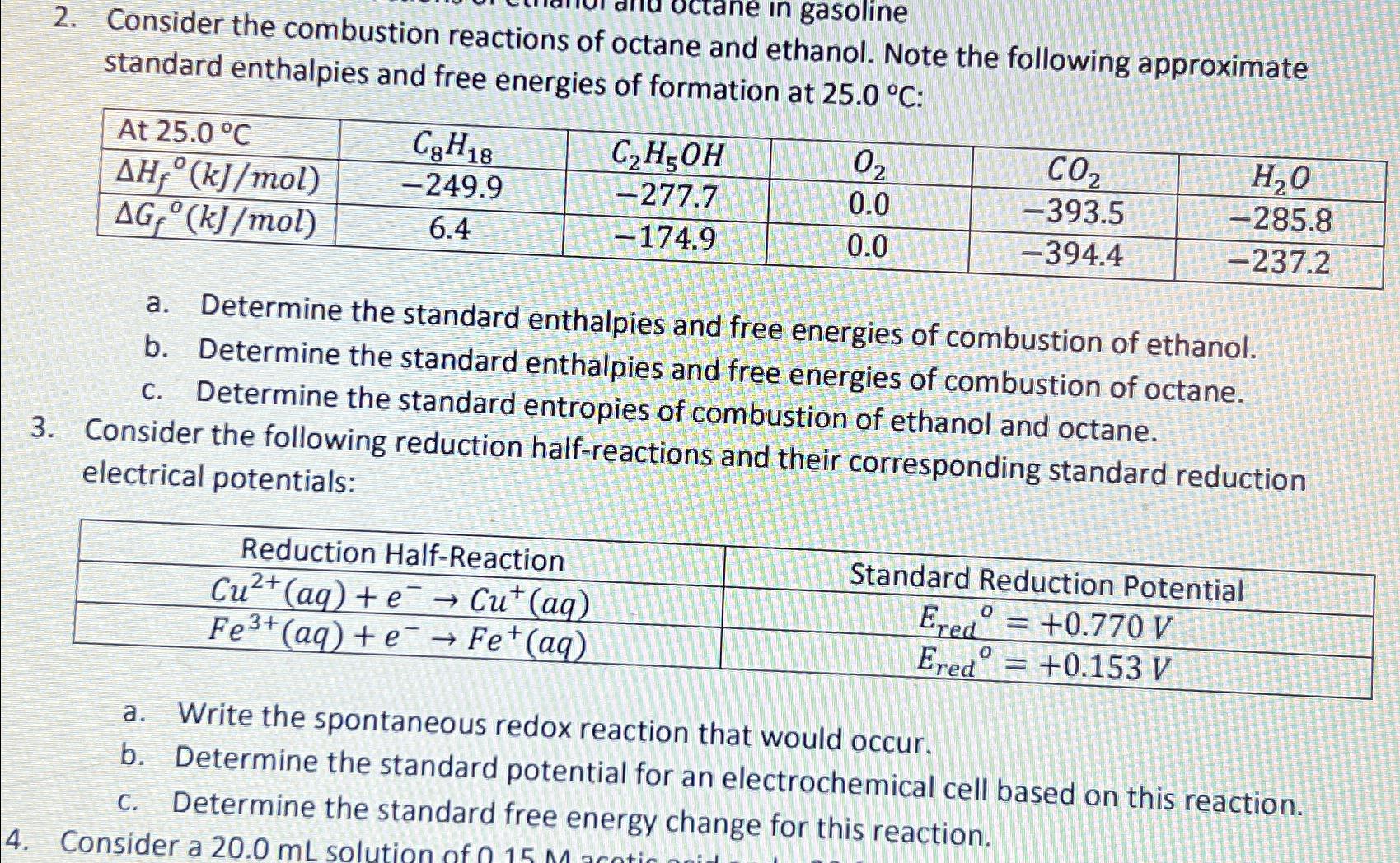 Solved Consider the combustion reactions of octane and | Chegg.com