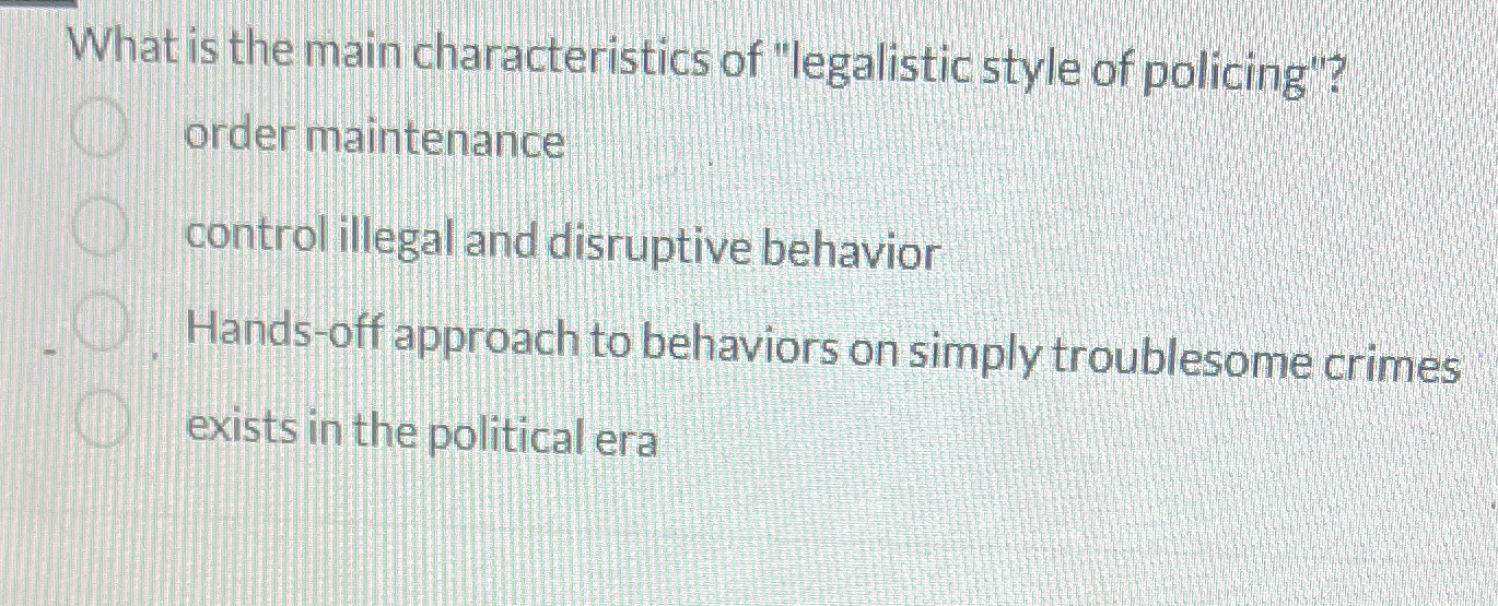 Solved What is the main characteristics of "legalistic style