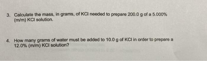 Solved 3 Calculate The Mass In Grams Of Kci Needed To