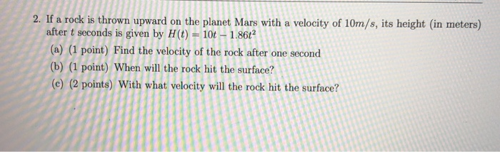 Solved 2. If a rock is thrown upward on the planet Mars with | Chegg.com