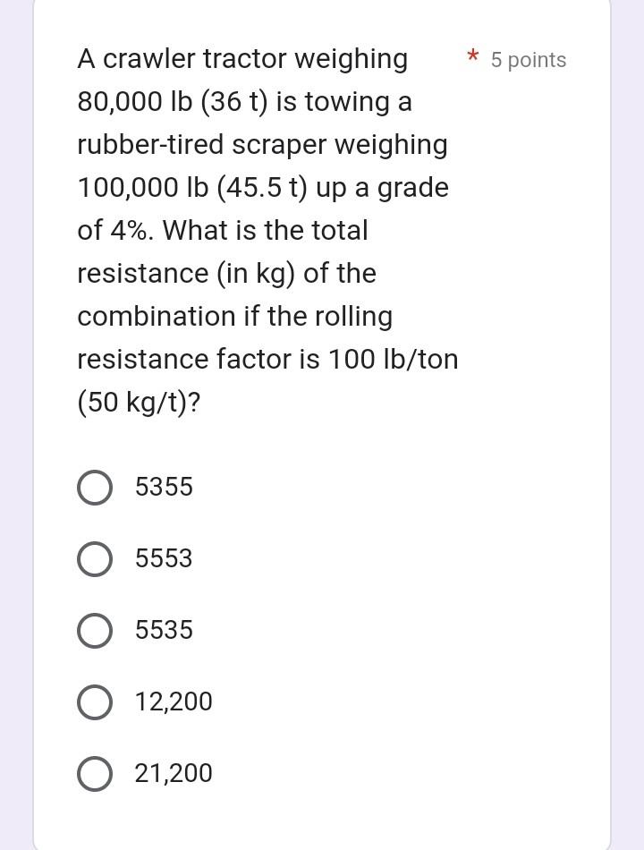 Solved A crawler tractor weighing 5 points 80 000lb 36t is