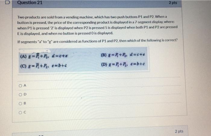 Solved D Question 21 2 pts Two products are sold from a | Chegg.com