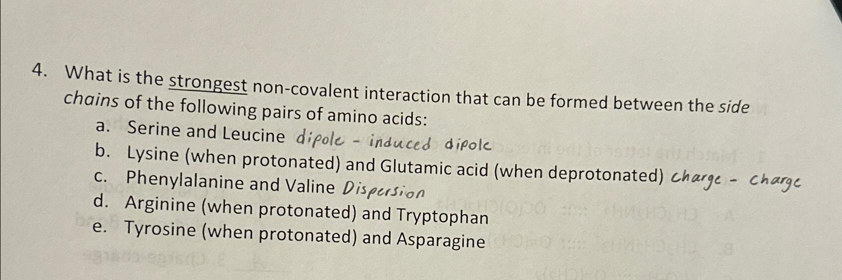 Solved What is the strongest non-covalent interaction that | Chegg.com